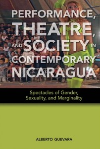 Performance, Theatre, and Society in Contemporary Nicaragua